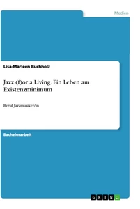 Titre: Jazz (f)or a Living. Ein Leben am Existenzminimum