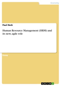 Título: Human Resource Management (HRM) and its new, agile role