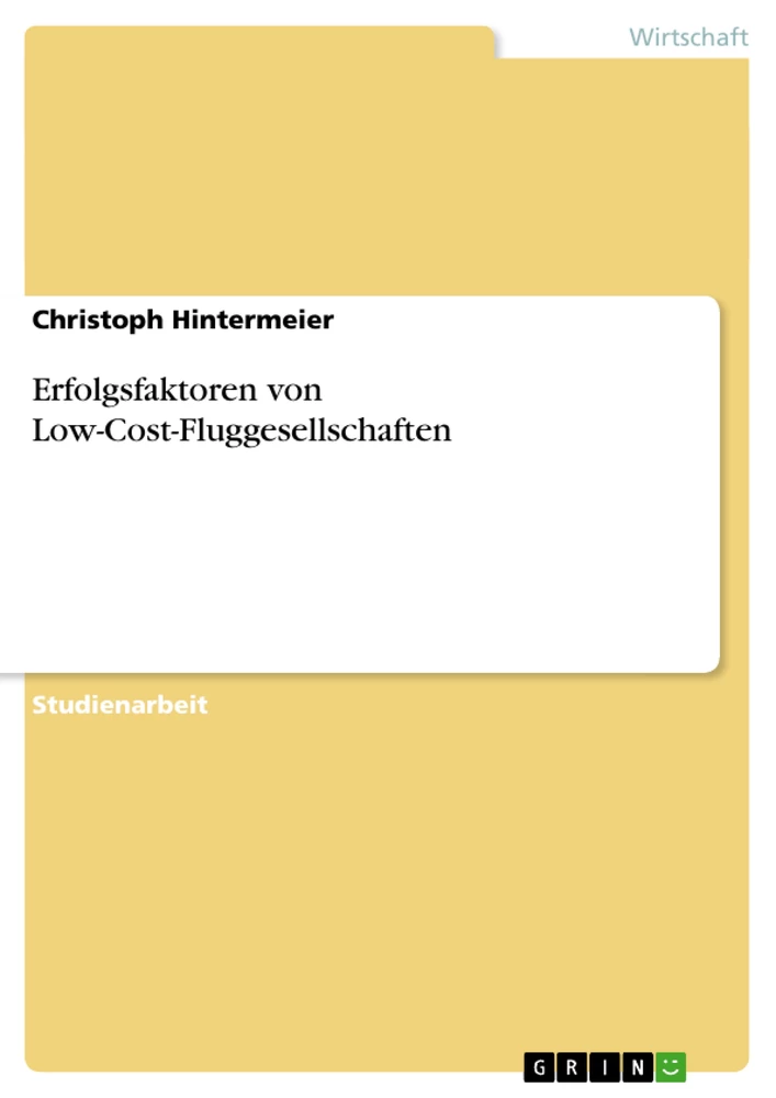 Titre: Erfolgsfaktoren von Low-Cost-Fluggesellschaften