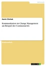 Title: Kommunikation im Change Management am Beispiel der Continental AG
