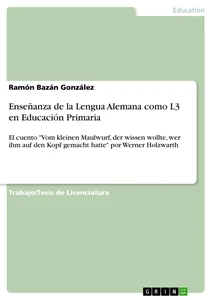 Titre: Enseñanza de la Lengua Alemana como L3 en Educación Primaria