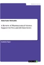 Titel: A Review of Pharmaceutical Science. Support for Viva and Job Interviews