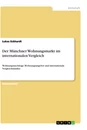 Título: Der Münchner Wohnungsmarkt im internationalen Vergleich
