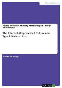 Titel: The Effect of Allogenic Cell Cultures on Type I Diabetic Rats