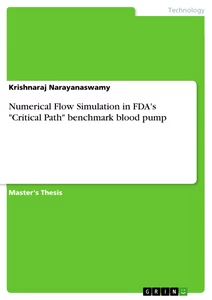 Title: Numerical Flow Simulation in FDA's "Critical Path" benchmark blood pump