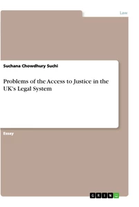 Title: Problems of the Access to Justice in the UK's Legal System