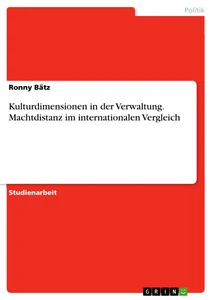 Título: Kulturdimensionen in der Verwaltung. Machtdistanz im internationalen Vergleich