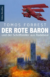 Titel: Der Rote Baron und der Schriftsteller aus Radebeul