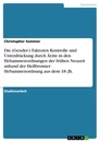 Título: Die (Gender-) Faktoren Kontrolle und Unterdrückung durch Ärzte in den Hebammenordnungen der frühen Neuzeit anhand der Heilbronner Hebammenordnung aus dem 18. Jh.