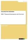 Title: IFRS 7 Financial Instruments. An Overview