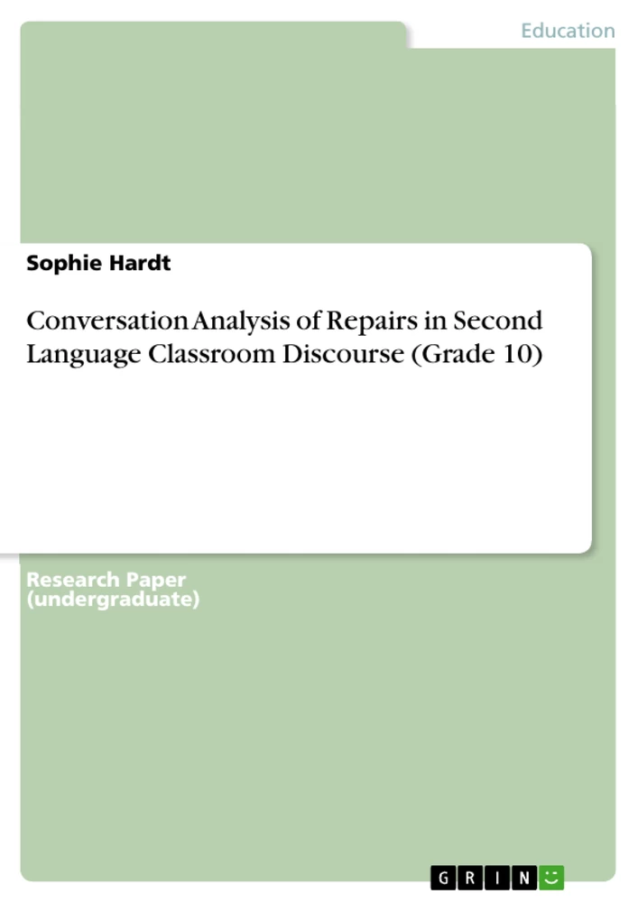 Title: Conversation Analysis of Repairs in Second Language Classroom Discourse (Grade 10)