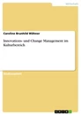 Titel: Innovations- und Change Management im Kulturbereich