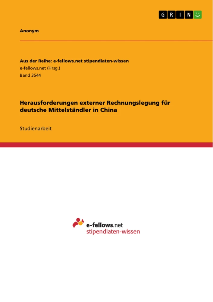 Titel: Herausforderungen externer Rechnungslegung für deutsche Mittelständler in China