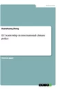 Titre: EU leadership in international climate policy
