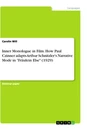 Title: Inner Monologue in Film. How Paul Czinner adapts Arthur Schnitzler’s Narrative Mode in "Fräulein Else" (1929)