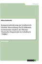 Titre: Kompetenzförderung im Lernbereich Globale Entwicklung (Fach Erdkunde, Gymnasium). Analyse des Themas Tropischer Regenwald im Schulbuch "TERRA"