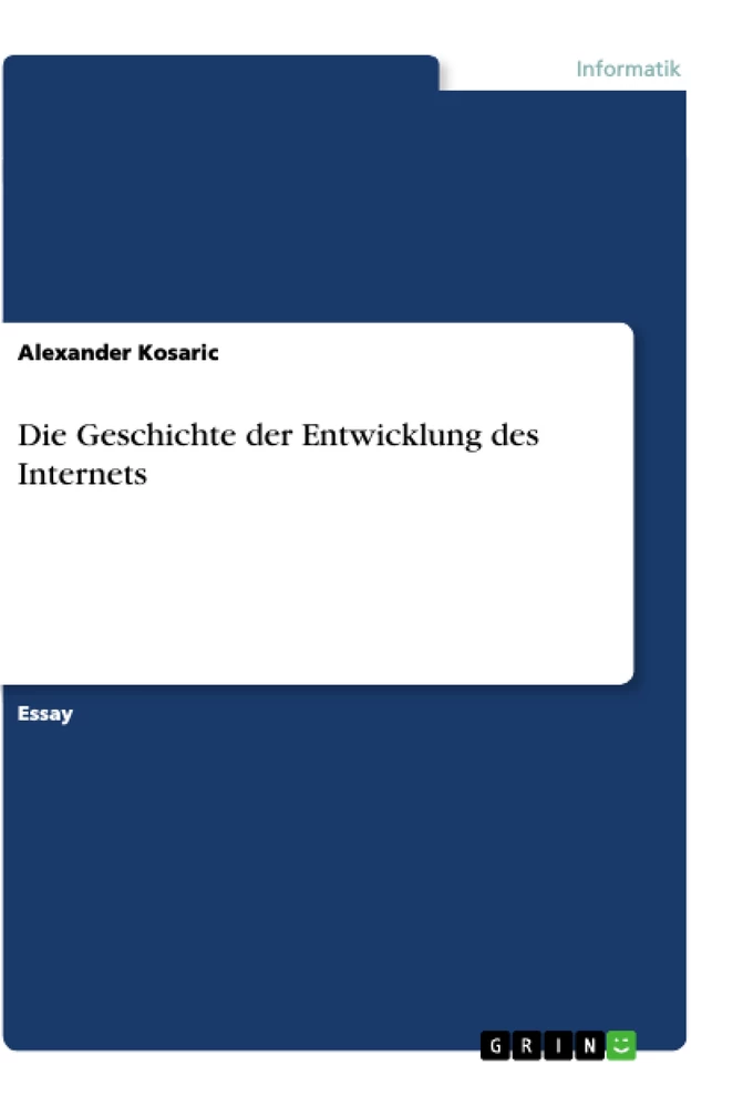 Title: Die Geschichte der Entwicklung des Internets