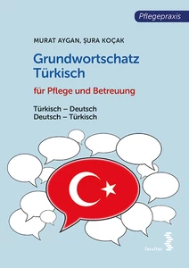 Titel: Grundwortschatz Türkisch für Pflege- und Gesundheitsberufe
