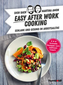 Titel: Easy After-Work-Cooking