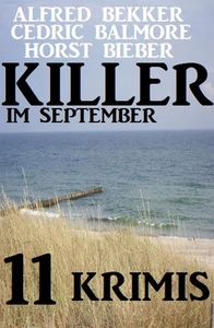 Titel: Killer im September: 11 Krimis