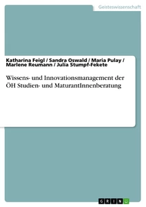 Título: Wissens- und Innovationsmanagement der ÖH Studien- und MaturantInnenberatung
