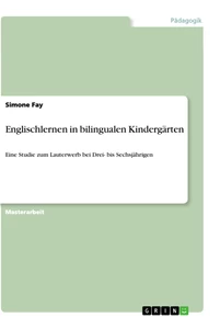 Titel: Englischlernen in bilingualen Kindergärten