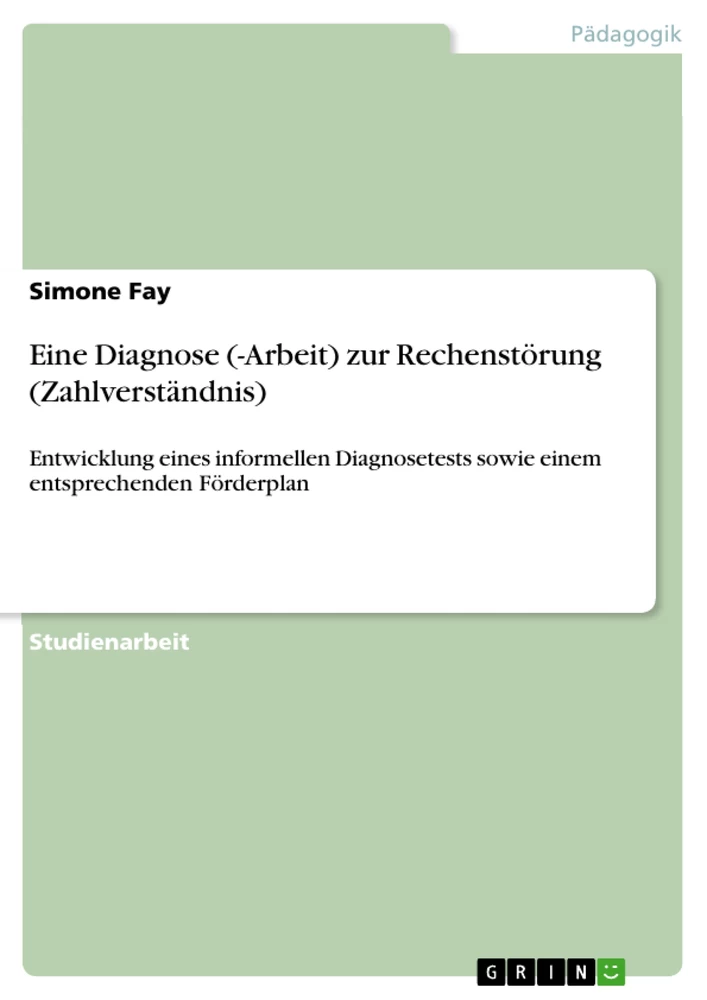 Titre: Eine Diagnose (-Arbeit) zur Rechenstörung (Zahlverständnis)