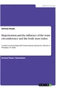 Title: Hypertension and the influence of the waist circumference and the body mass index