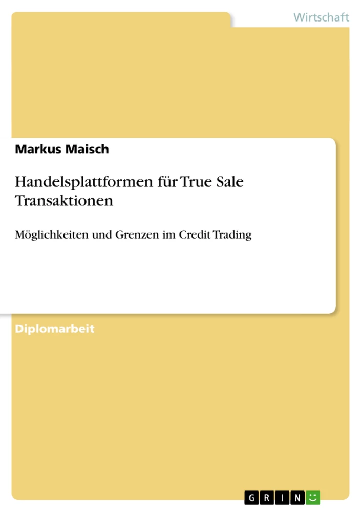 Titel: Handelsplattformen für True Sale Transaktionen