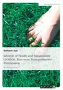Title: Lifestyle of Health and Sustainability (LOHAS). Eine neue Form politischer Partizipation