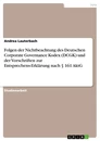 Title: Folgen der Nichtbeachtung des Deutschen Corporate Governance Kodex (DCGK) und der Vorschriften zur Entsprechens-Erklärung nach § 161 AktG