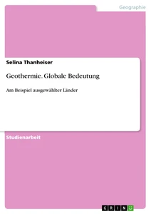 Titel: Geothermie. Globale Bedeutung