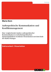 Titel: Außenpolitische Kommunikation und Konfliktmanagement