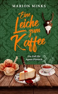 Titel: Eine Leiche zum Kaffee