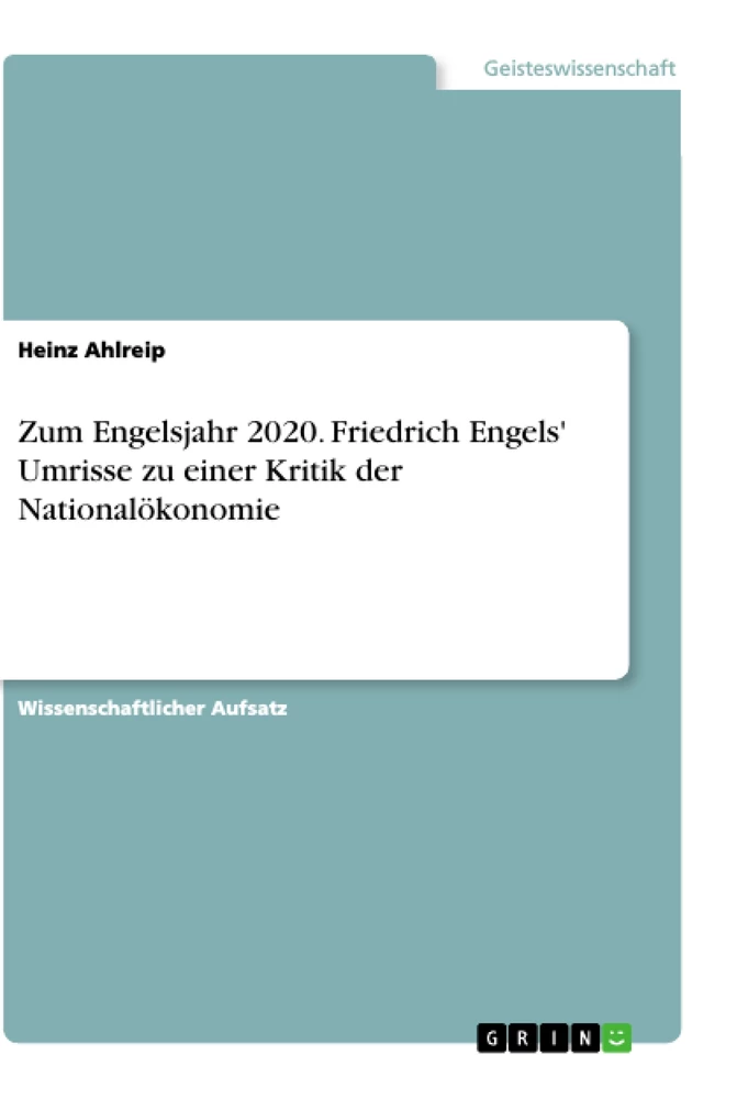 Titre: Zum Engelsjahr 2020. Friedrich Engels' Umrisse zu einer Kritik der Nationalökonomie