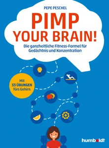 Titel: Pimp your Brain!