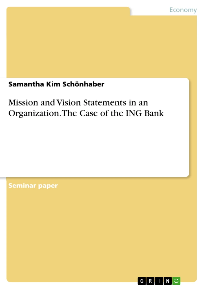 Title: Mission and Vision Statements in an Organization. The Case of the ING Bank