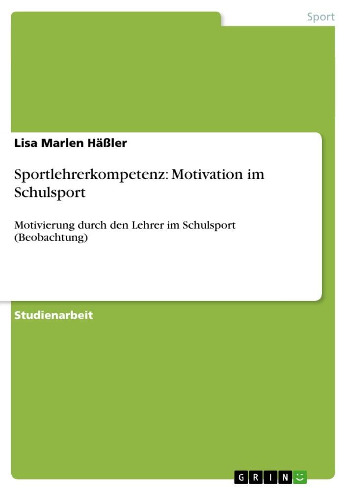 Title: Sportlehrerkompetenz: Motivation im Schulsport