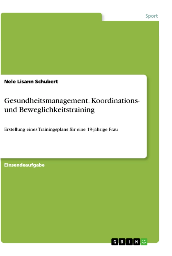 Titel: Gesundheitsmanagement. Koordinations- und Beweglichkeitstraining