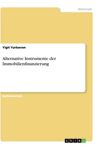 Título: Alternative Instrumente der Immobilienfinanzierung