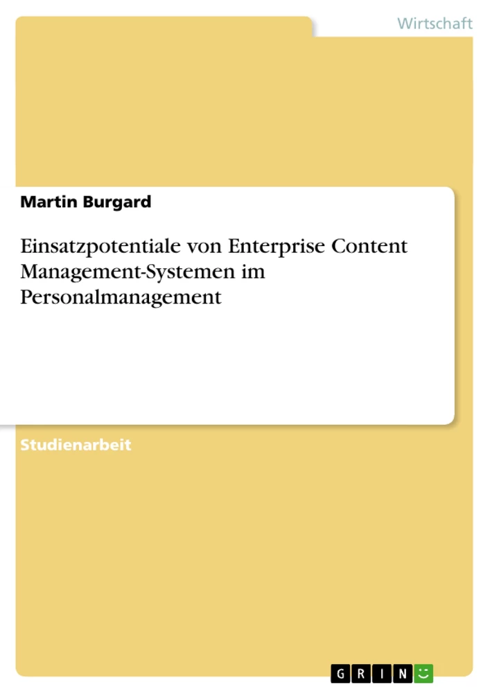 Titel: Einsatzpotentiale von Enterprise Content Management-Systemen im Personalmanagement