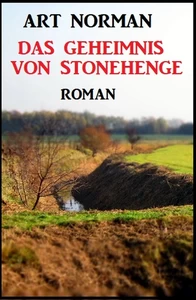 Titel: ​Das Geheimnis von Stonehenge