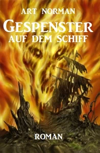 Titel: ​Gespenster auf dem Schiff
