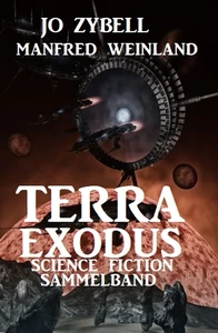 Titel: Terra Exodus: Science Fiction Sammelband
