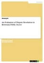 Titre: An Evaluation of Dispute Resolution in Botswana Public Sector