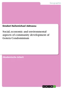 Titre: Social, economic and environmental aspects of community development of Gotera Condominium