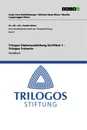 Titre: Trilogos Diplomausbildung Zertifikat 1 - Trilogos TrainerIn