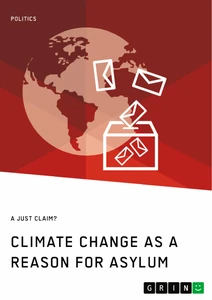 Title: Climate Change as a Reason for Asylum. A just Claim?
