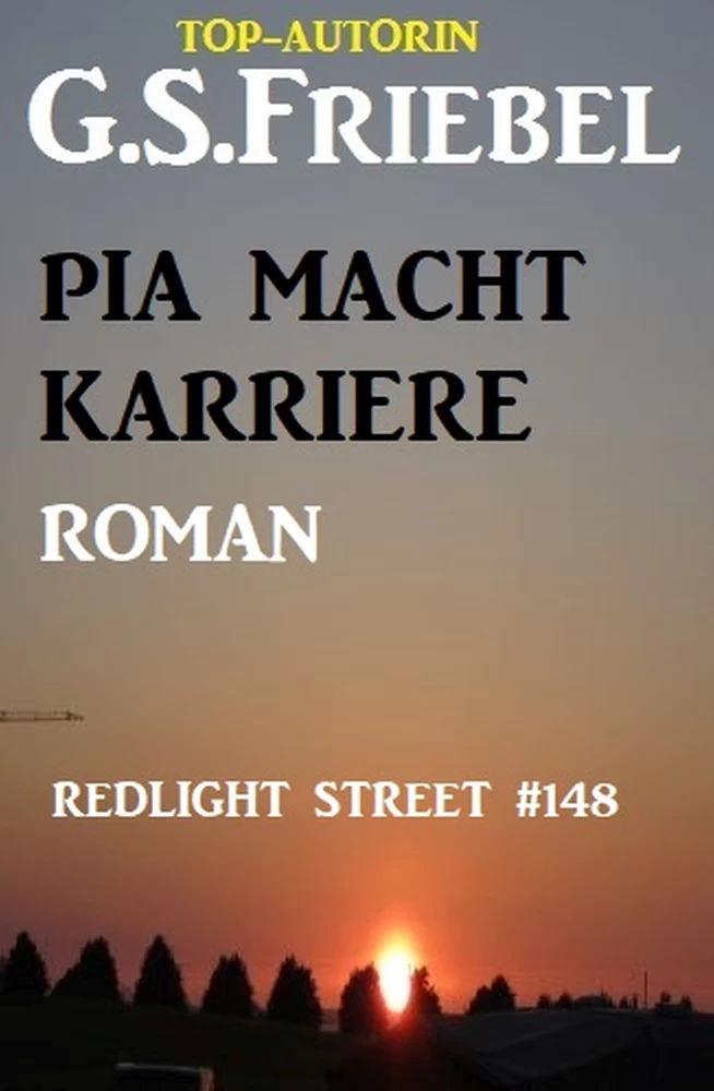 Titel: Redlight Street #148: Pia macht Karriere