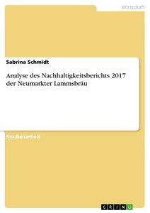 Titel: Analyse des Nachhaltigkeitsberichts 2017 der Neumarkter Lammsbräu